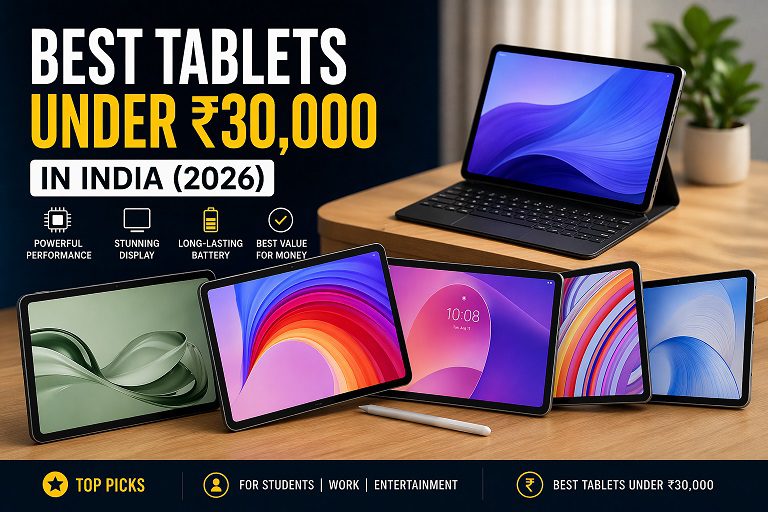 best tablet under 30000 in India: 2026 top tablets list