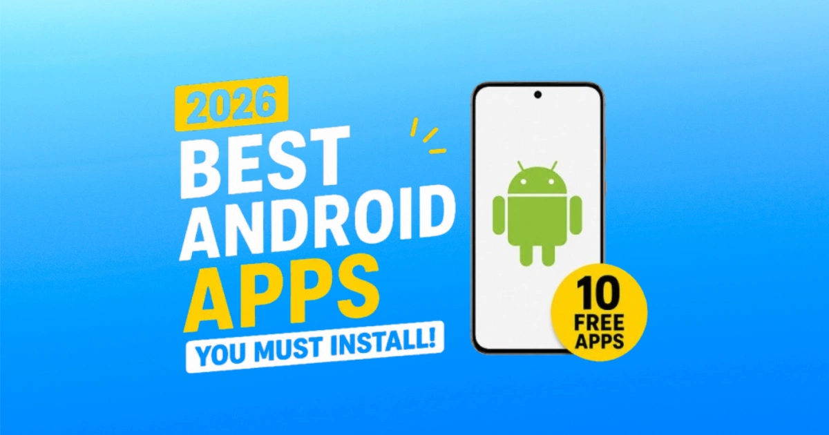 best free android apps 2026 for speed, battery, and productivity